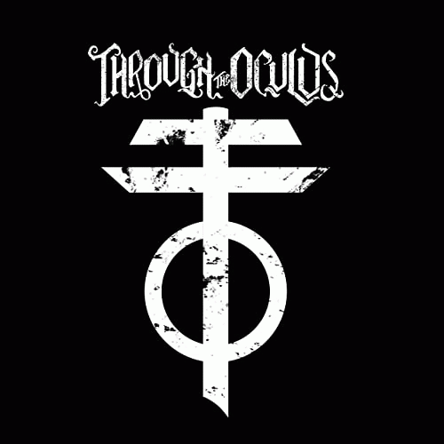 Through The Oculus : Order of the Eye